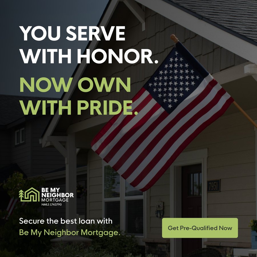 Be My Neighbor ad: You serve with honor. Now own with pride.